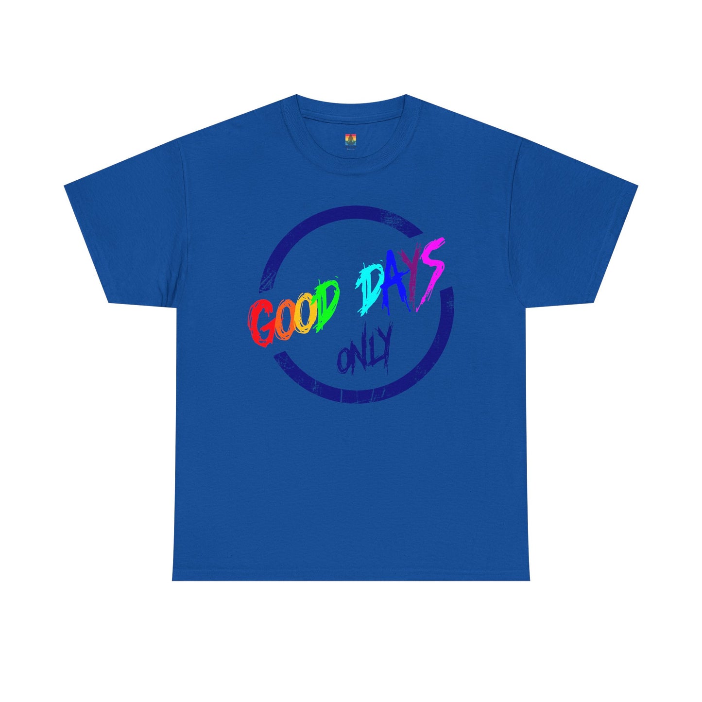 Good Days Only Unisex Heavy Cotton Tee