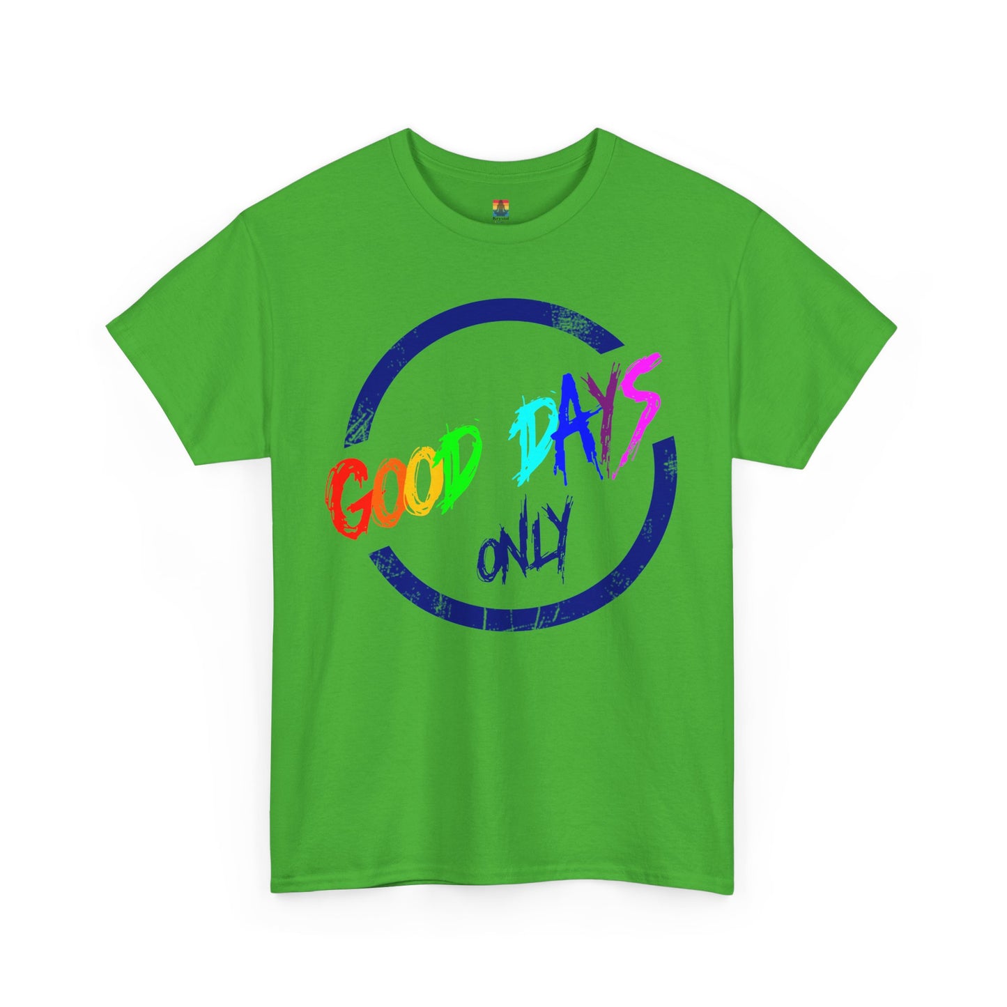 Good Days Only Unisex Heavy Cotton Tee