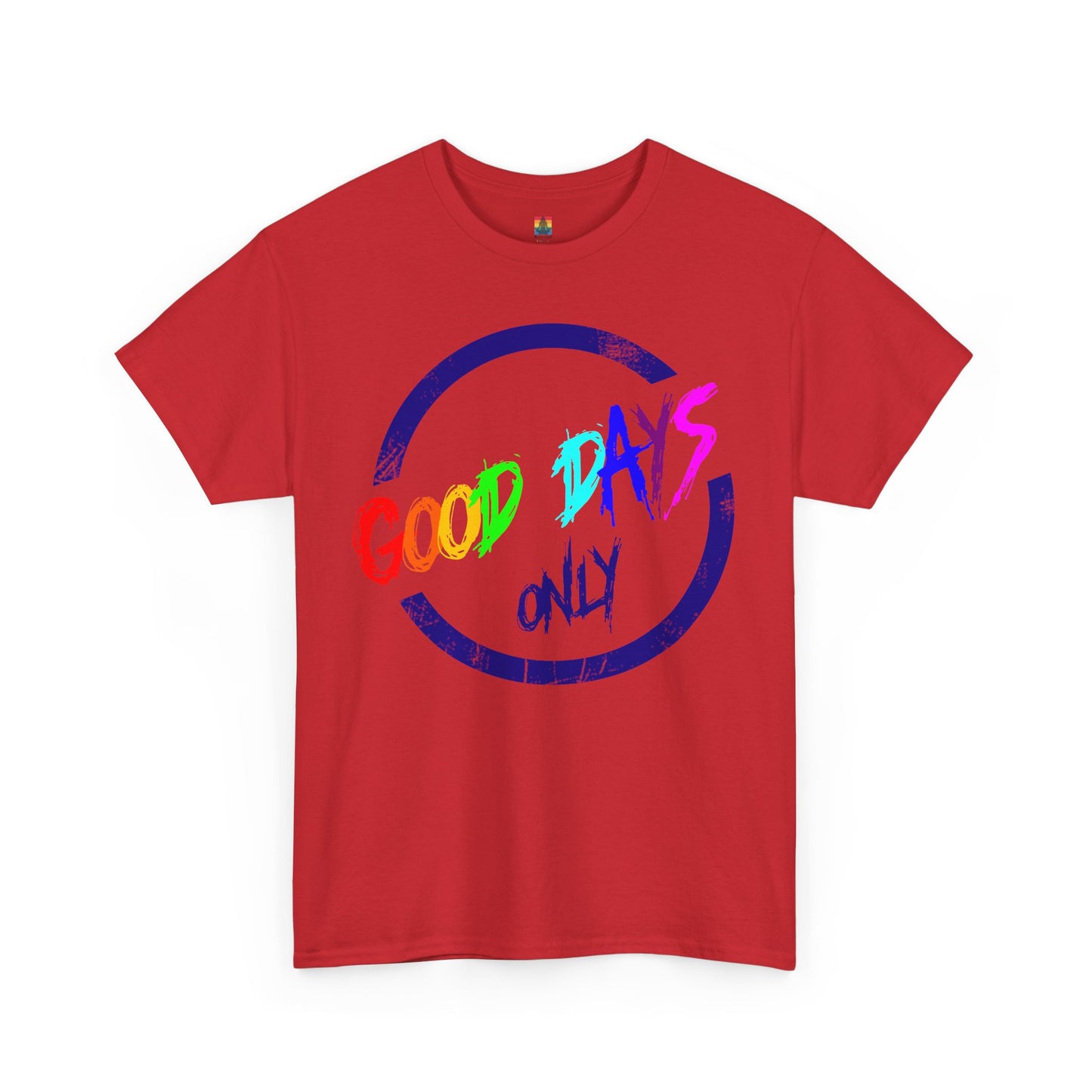 Good Days Only Unisex Heavy Cotton Tee