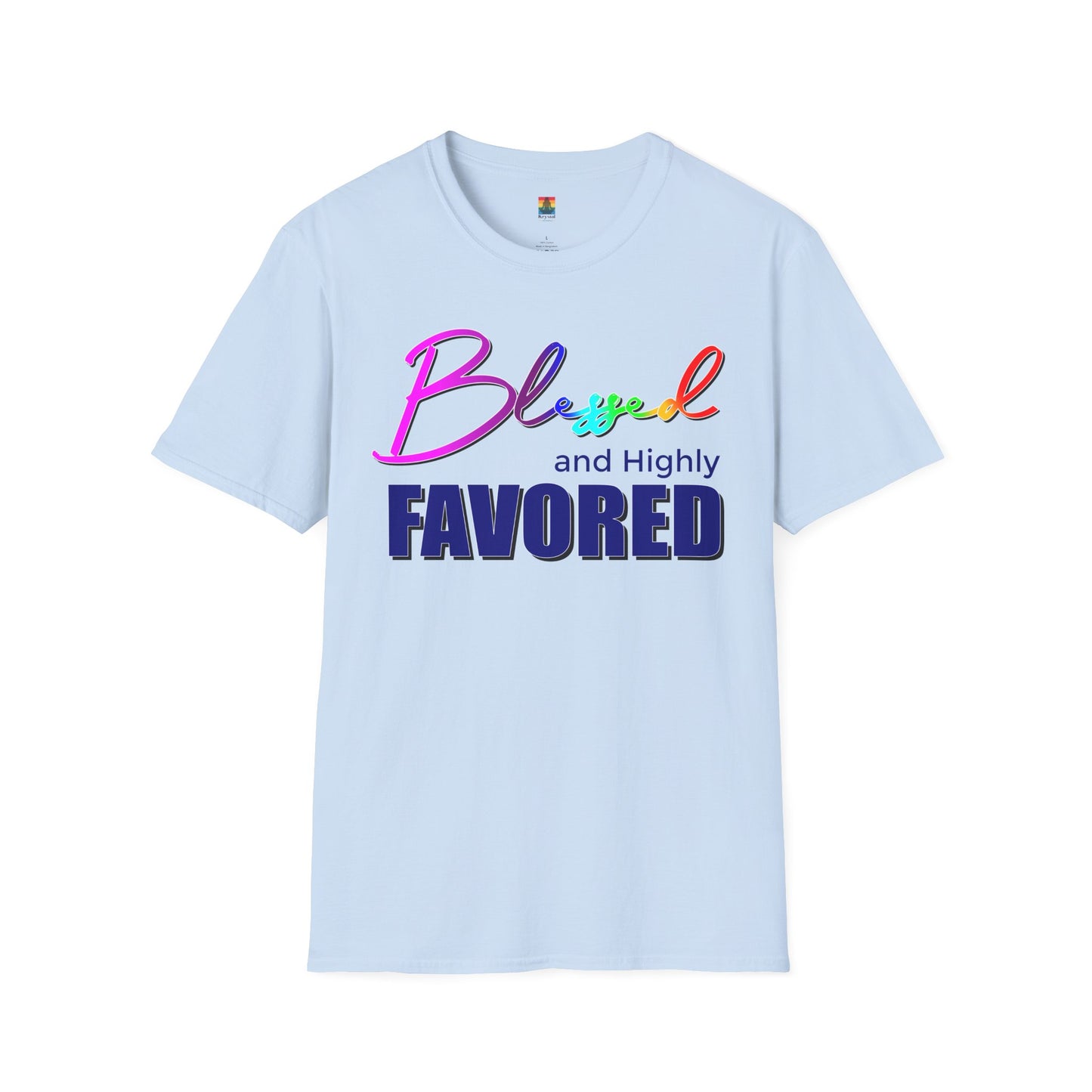 Unisex T-Shirt | Blessed and Highly Favored | Inspirational Gift, Everyday Wear, Pride Celebration, Affirmation Tee, Spiritual Apparel