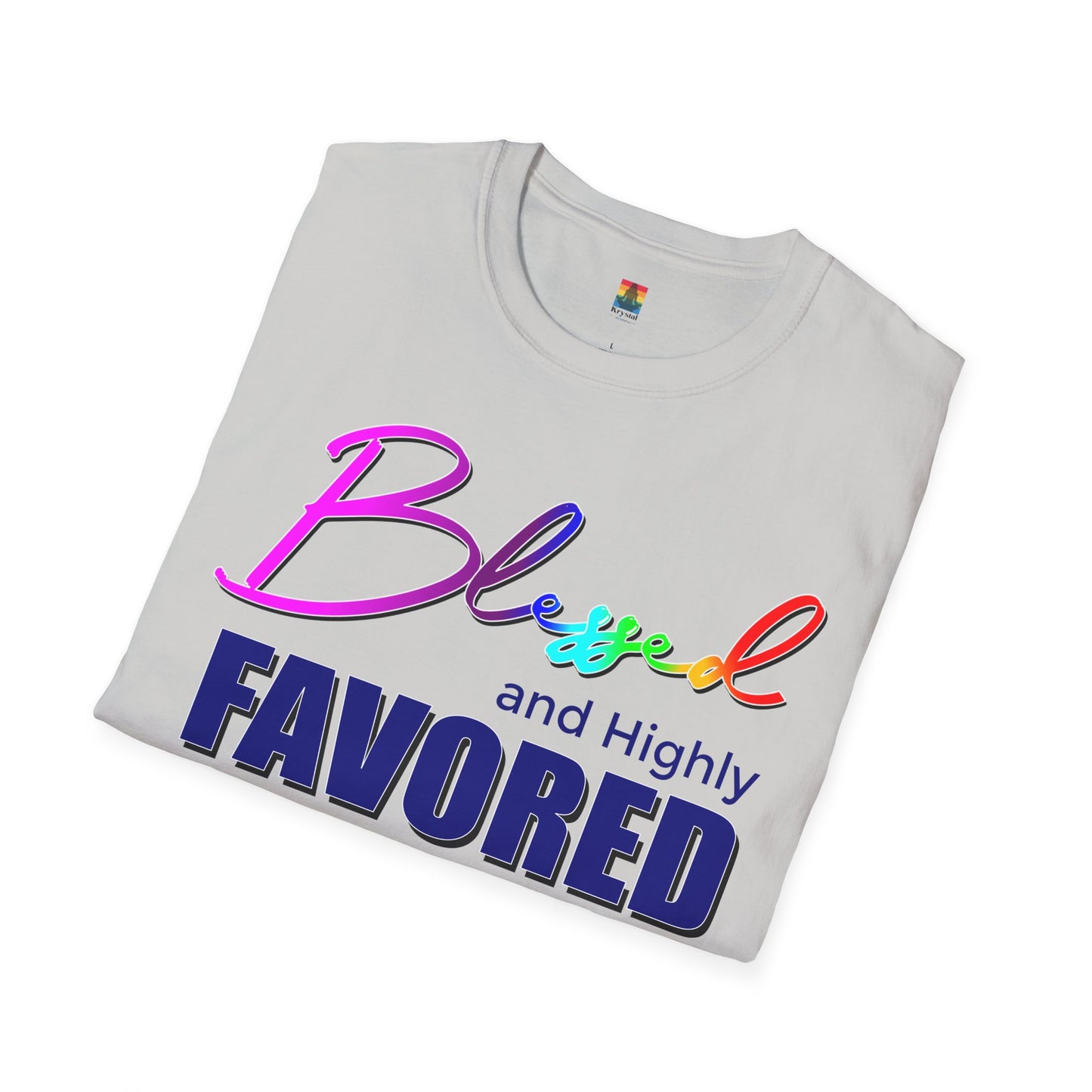 Unisex T-Shirt | Blessed and Highly Favored | Inspirational Gift, Everyday Wear, Pride Celebration, Affirmation Tee, Spiritual Apparel
