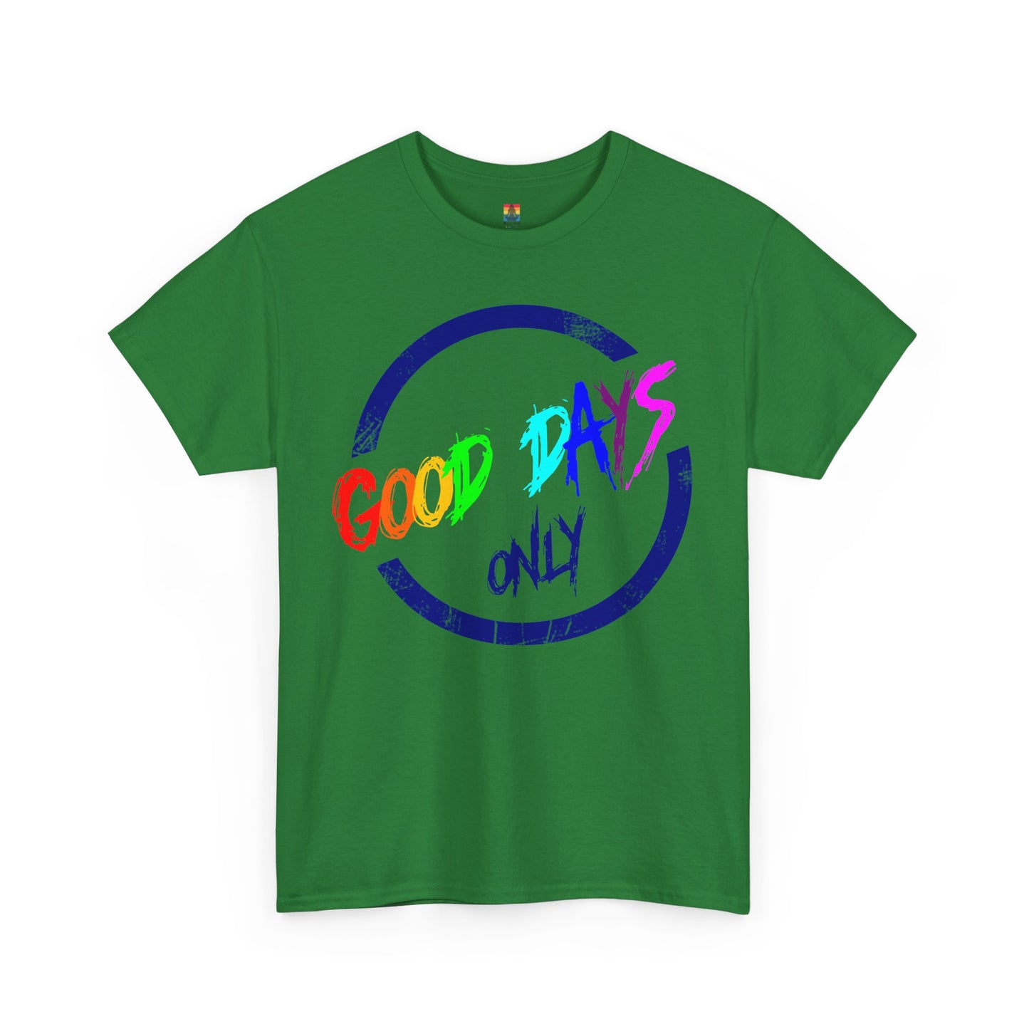 Good Days Only Unisex Heavy Cotton Tee