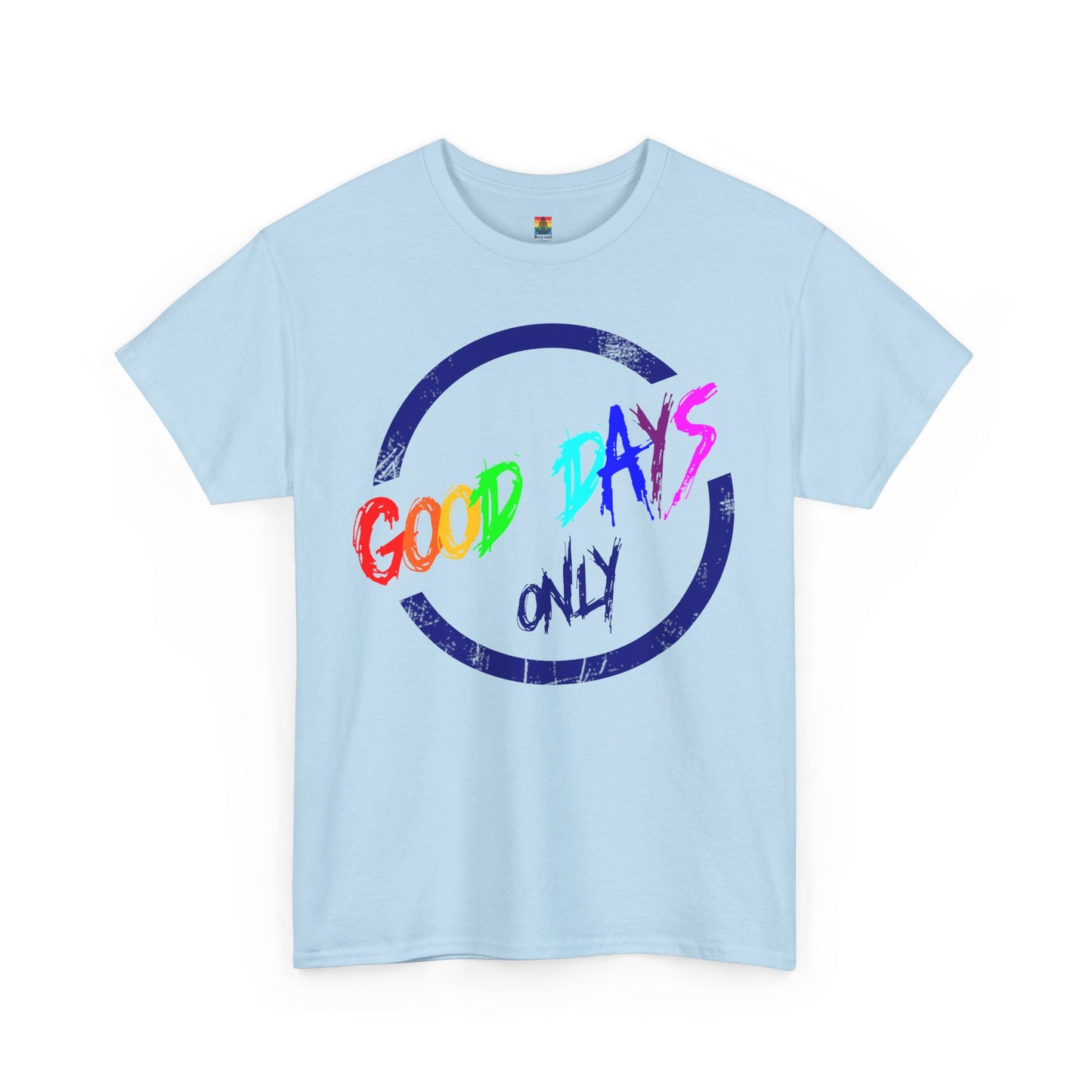 Good Days Only Unisex Heavy Cotton Tee