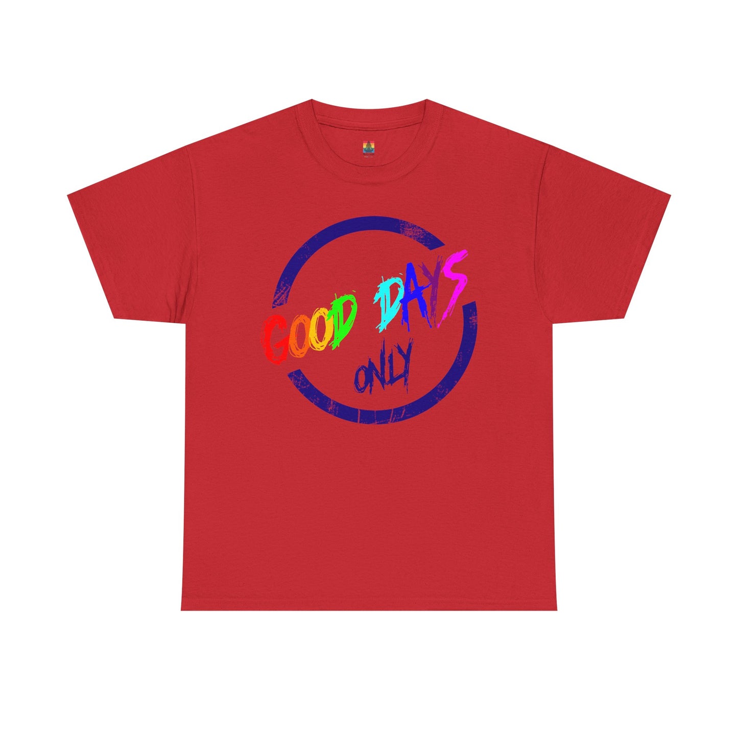 Good Days Only Unisex Heavy Cotton Tee