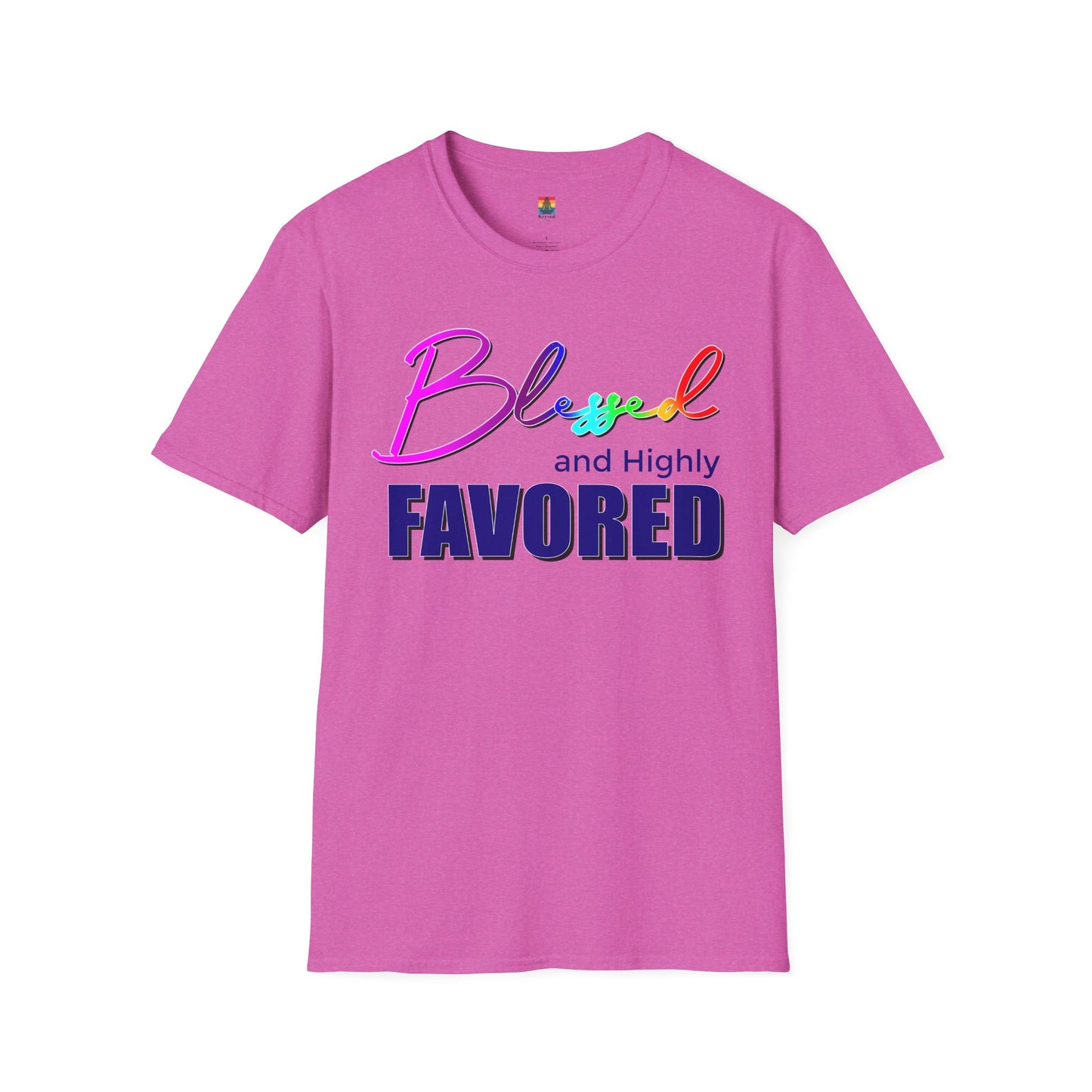 Unisex T-Shirt | Blessed and Highly Favored | Inspirational Gift, Everyday Wear, Pride Celebration, Affirmation Tee, Spiritual Apparel