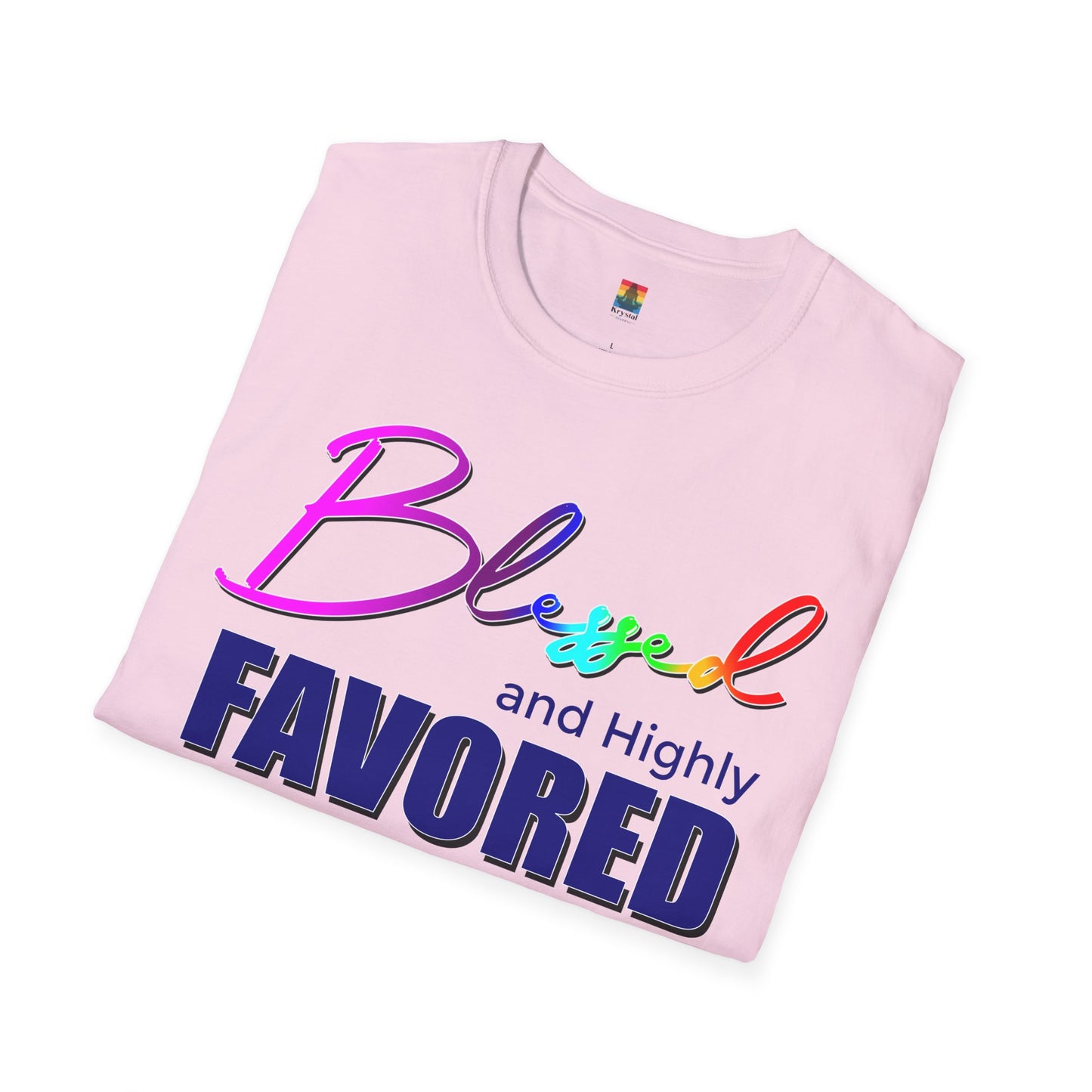 Unisex T-Shirt | Blessed and Highly Favored | Inspirational Gift, Everyday Wear, Pride Celebration, Affirmation Tee, Spiritual Apparel