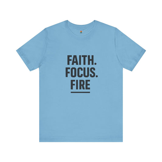 Inspirational Unisex Jersey Tee - Faith Focus Fire Shirt, Motivational T-Shirt, Gift for Him/Her, Everyday Wear, Casual Outfit