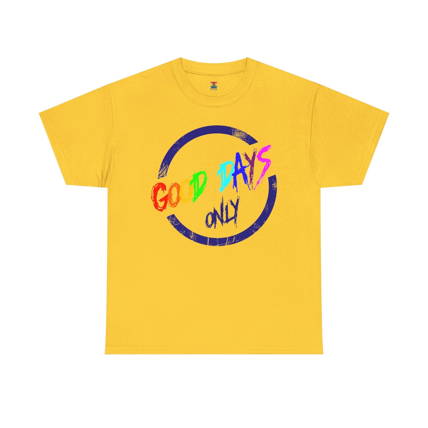 Good Days Only Unisex Heavy Cotton Tee