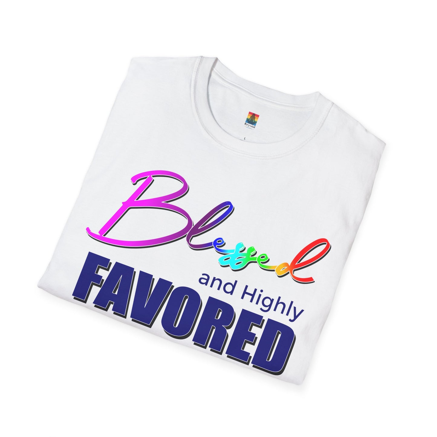 Unisex T-Shirt | Blessed and Highly Favored | Inspirational Gift, Everyday Wear, Pride Celebration, Affirmation Tee, Spiritual Apparel