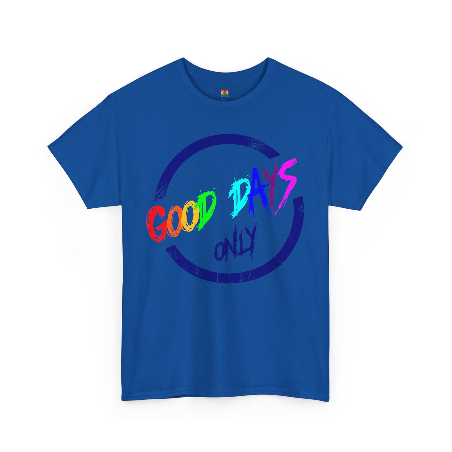 Good Days Only Unisex Heavy Cotton Tee